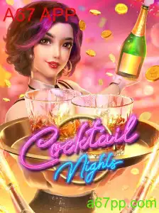 Explorando o Mundo de CocktailNights: Diversão e Estratégia na A67 APP