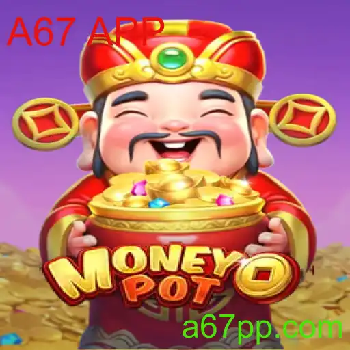 Explorando o Fascinante Mundo do Jogo MoneyPot: A67 APP