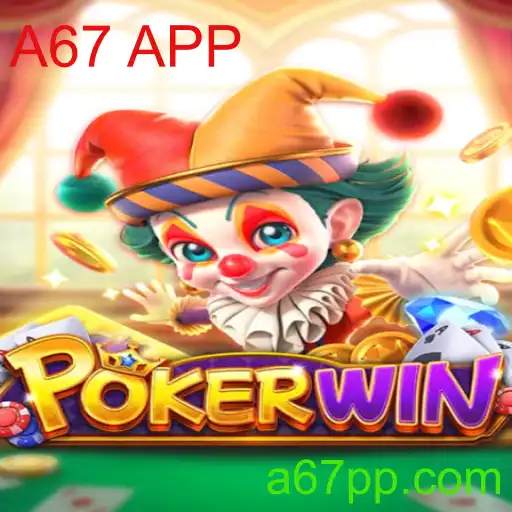 Descubra o Empolgante Mundo do Jogo POKERWIN com A67 APP