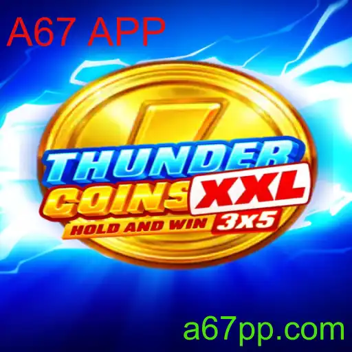 Descubra o Mundo de ThunderCoinsXxl: Um Guia Completo do Jogo A67 APP